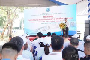 Diễn tập ứng phó sự cố hóa chất thành phố Đà Nẵng năm 2025