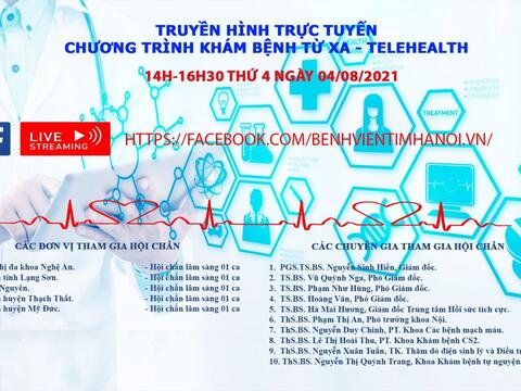 Chương trình Telehealth của Bệnh viện Tim Hà Nội 14h00 - 16h30, ngày 04/8/2021 (Thứ 4)