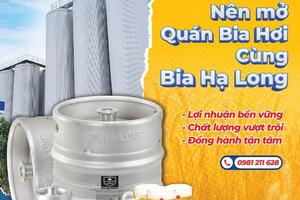 Đón đầu xu hướng kinh doanh hè 2022 cùng Bia hơi Hạ Long