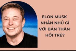 Elon Musk nhắn nhủ bản thân những năm 20 tuổi: Làm việc ít hơn, tân hưởng nhiều hơn
