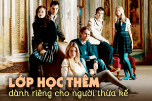 "Lớp học thêm" chỉ dành cho tài phiệt trẻ sắp thừa kế hàng nghìn tỷ USD: Có người ngủ thôi vẫn đạt được 1 thứ quý hơn tiền tài