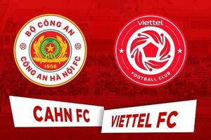 Link xem trực tiếp, nhận định trận Công an Hà Nội - Viettel, 19h15 ngày 14/2, V-League 2023