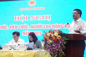 Bộ Công Thương: Nâng cao tính dân chủ, chủ động, sáng tạo trong thực thi nhiệm vụ