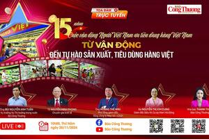 Báo Công Thương tổ chức Toạ đàm 15 năm Cuộc vận động Người Việt Nam ưu tiên dùng hàng Việt Nam