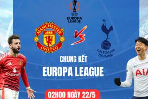 Nhận định MU và Tottenham, chung kết Europa League: Kẻ tám lạng, người nửa cân