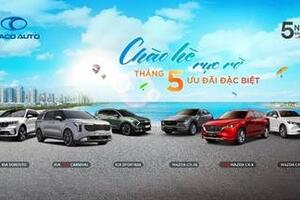 THACO AUTO tung ưu đãi đặc biệt chào hè