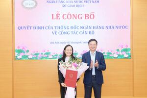 Bổ nhiệm Phó Giám đốc Sở Giao dịch, Ngân hàng Nhà nước