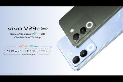 vivo V29e 5G | Hoà nhịp cuộc vui, sẵn sàng toả sáng! Ưu đãi mở bán 500 ngàn đồng, trả góp 0%