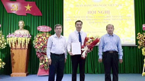 Bổ nhiệm Phó Giám đốc NHNN chi nhánh tỉnh Đồng Tháp