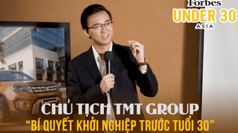 Chủ tịch Việt lọt Top Forbes 30 under 30 Asia tiết lộ: "Bí mật" đằng sau chuỗi Phở 24 đình đám và 6 "la bàn" ai cũng cần biết để đạt thành công