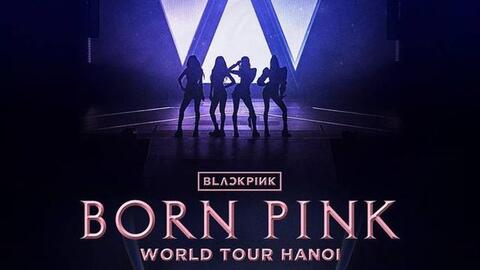 Concert BLACKPINK ở Hà Nội chính thức bán vé ngày 7/7, giá vé thế nào?