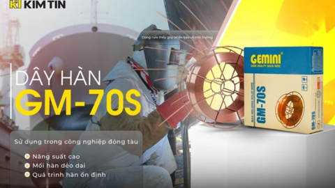 Kim Tín ra mắt dây hàn GM-70S rulo thép cho ngành đóng tàu Việt Nam