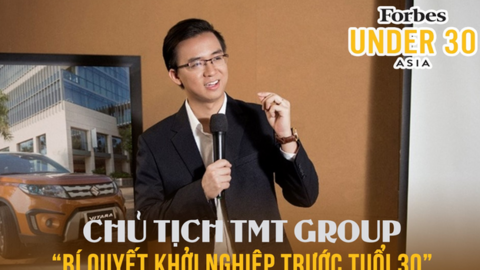 Chủ tịch Việt lọt Top Forbes 30 under 30 Asia tiết lộ: "Bí mật" đằng sau chuỗi Phở 24 đình đám và 6 "la bàn" ai cũng cần biết để đạt thành công