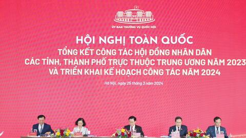 Hôm nay, diễn ra Hội nghị toàn quốc tổng kết công tác HĐND