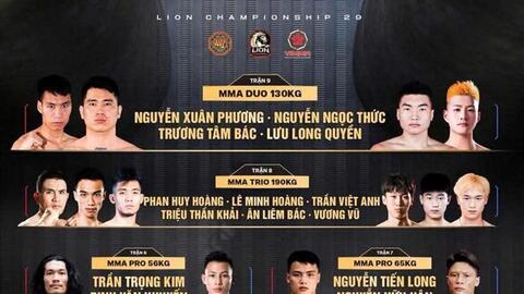 Lion Championship 29: Tâm điểm màn so tài giữa võ sĩ Việt Nam và Trung Quốc