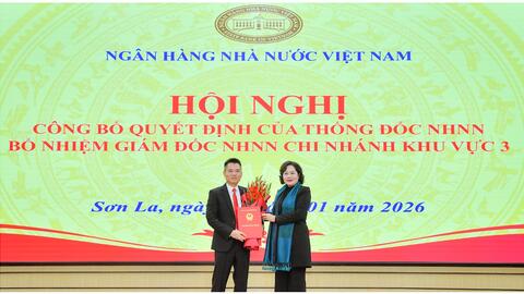 Bổ nhiệm Giám đốc Ngân hàng Nhà nước Chi nhánh Khu vực 3