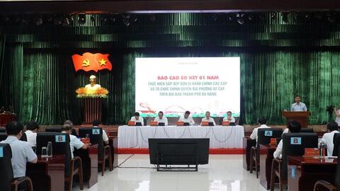 Đà Nẵng: Chính quyền 2 cấp vận hành thông suốt sau 1 năm