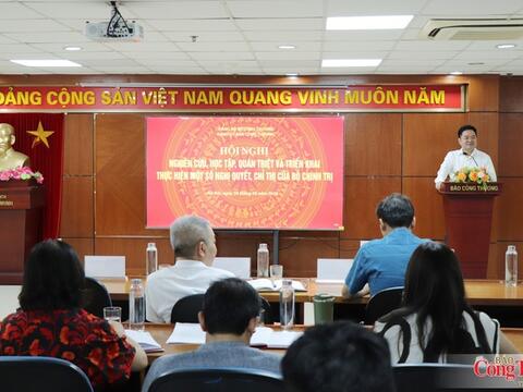 Đảng bộ Báo Công Thương quán triệt và triển khai thực hiện một số nghị quyết, chỉ thị của Bộ Chính trị