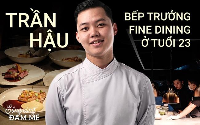 23 tuổi trở thành bếp trưởng fine dining: 7 năm khổ luyện để nhận ra "Mỗi món ăn phải là bữa tiệc cho mọi giác quan!"