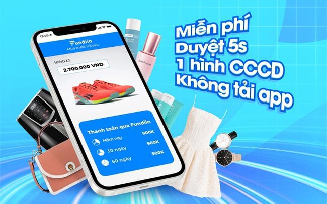 Startup ‘Mua trước, trả sau’ Fundiin nhận đầu tư 5 triệu USD tại vòng gọi vốn Series A