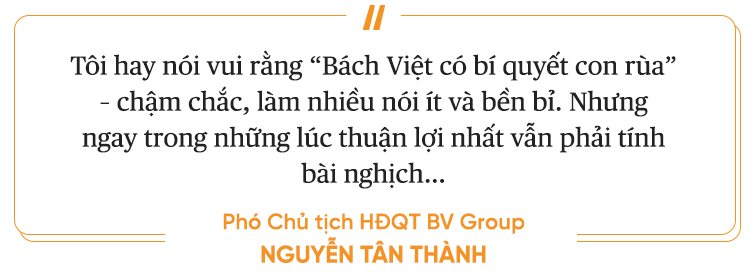 Phó chủ tịch Nguyễn Tân Thành: Bách Việt Group được thành lập từ ý tưởng “cùng làm gì đó cho vui” của 2 đồng môn và chiến lược phát triển “con rùa” - Ảnh 9.